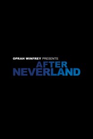 Oprah Winfrey Presents: After Neverland