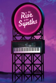 The Rise of the Synths